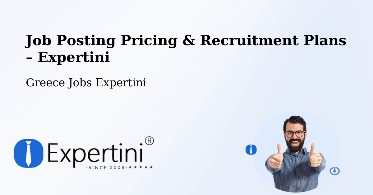 Job Posting Pricing & Recruitment Plans – Kritsá - Kritsá, Greece Jobs Expertini